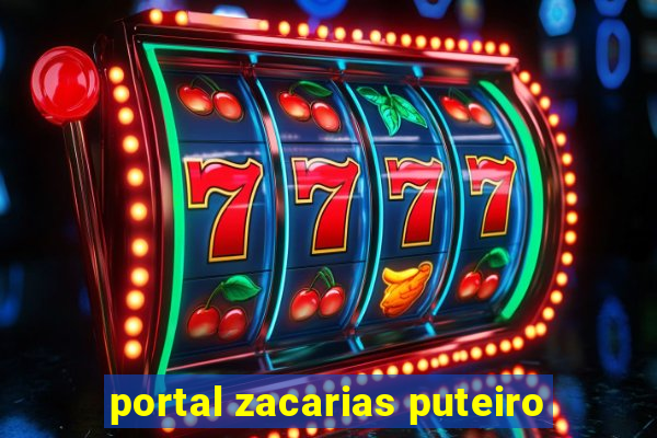 portal zacarias puteiro